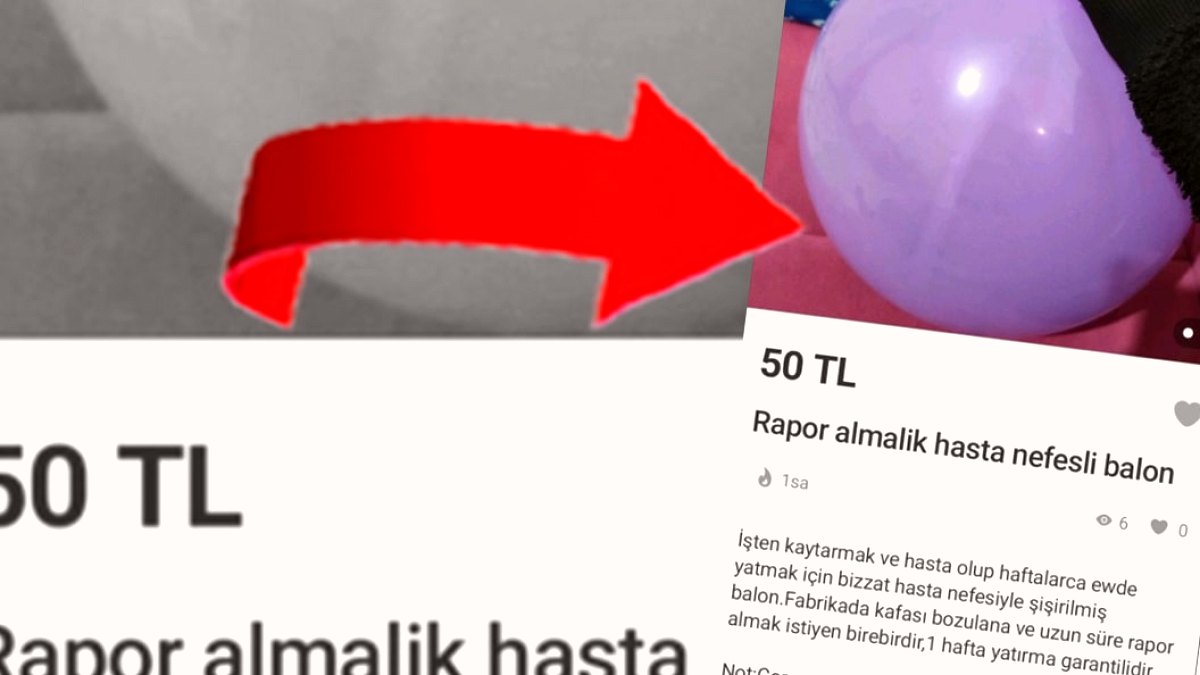 Sağlık Raporu İçin 'Hasta Nefesli Balon' İlanı Sosyal Medyayı Sarstı